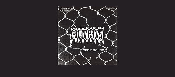 ORBIS SOUND: PLAYLIST VOL. 13 BY. ROOTRATS