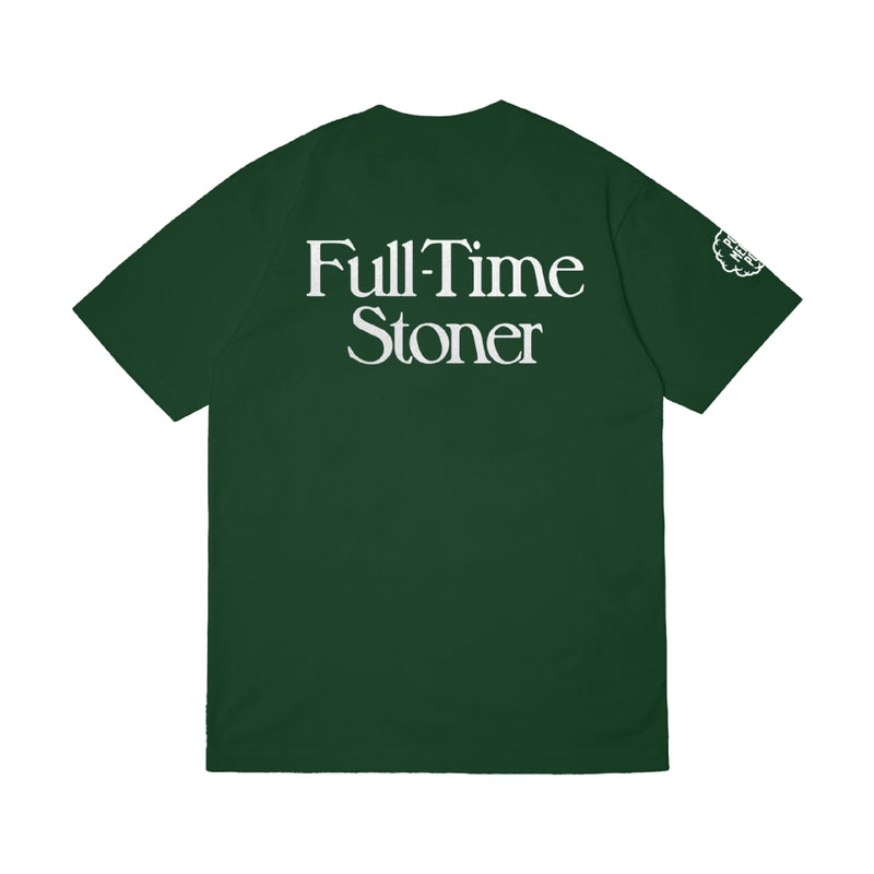 Full Time Stoner T-Shirt - Green