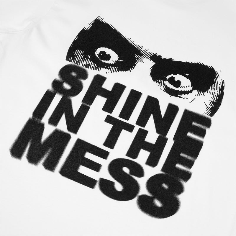 Shine In The Mess - White